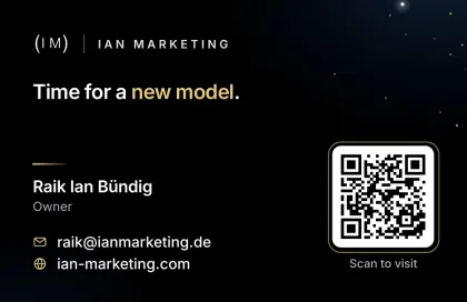 Card 02, Back: Time for a new model. Raik Ian Bündig, Owner, raik@ianmarketing.de, ian-marketing.com, QR code