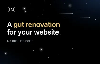 Card 03, Front: A gut renovation for your website. No dust. No noise.