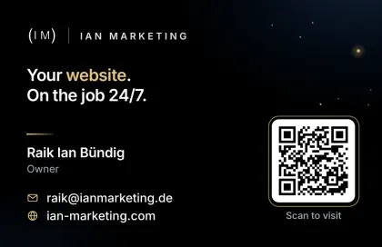 Card 06, Back: Your website. On the job 24/7. Raik Ian Bündig, Owner, raik@ianmarketing.de, ian-marketing.com, QR code